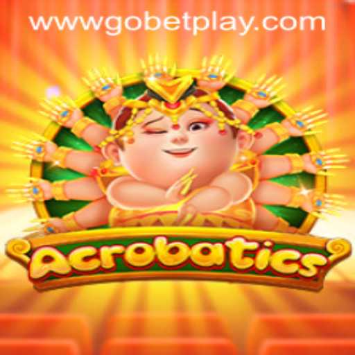 Exploring the Thrilling World of Acrobatics: A Dive into Gobetplay