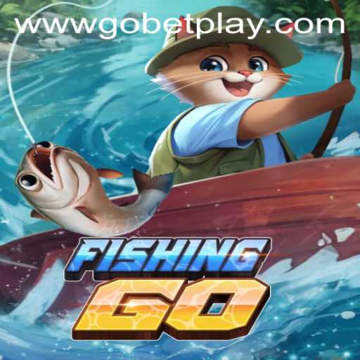 Dive into the World of FishingGO: A Gobetplay Adventure