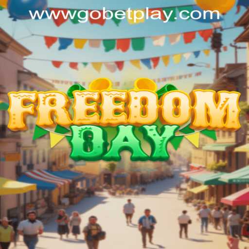 Unveiling the Thrilling World of FreedomDay: A Dive into Gobetplay's Latest Gaming Marvel