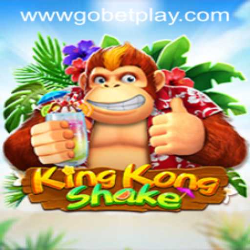 Exploring the Exciting World of KingKongShake with Gobetplay