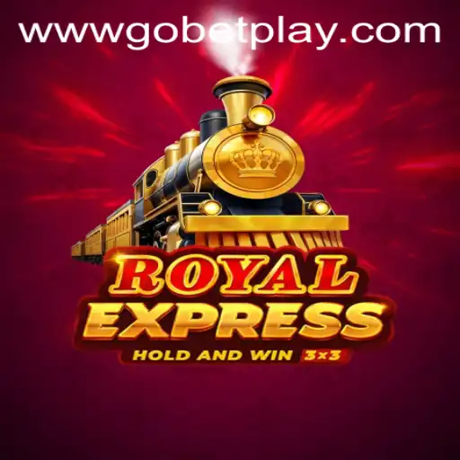 Discover RoyalExpress: A Thrilling Journey into the World of Gobetplay