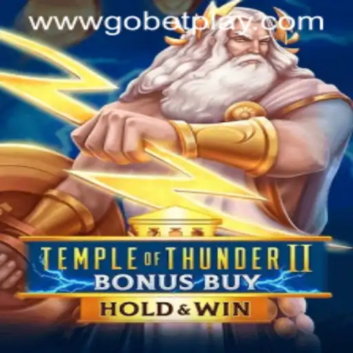 Exploring Temple of Thunder II Bonus Buy on Gobetplay: A Thrilling Gaming Adventure