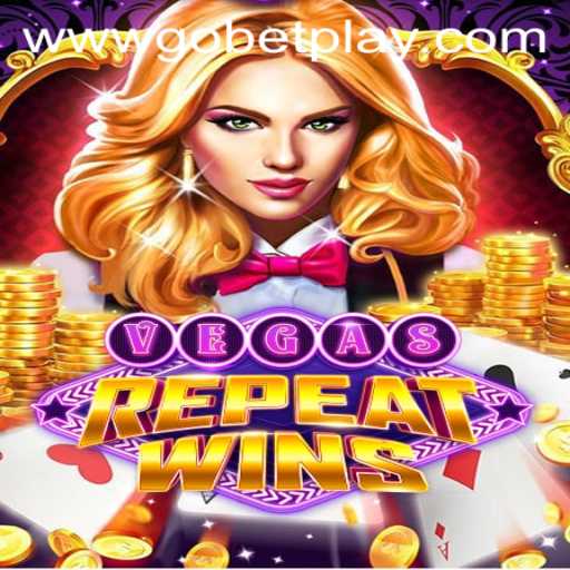 Exploring the Thrills of VegasRepeatWins: A Gobetplay Experience