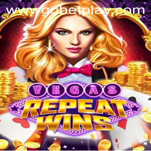 Exploring the Thrills of VegasRepeatWins: A Gobetplay Experience